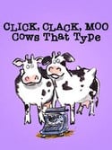 Go to Click, Clack, Moo Cows That Type